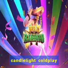 candlelight coldplay x imagine dragons